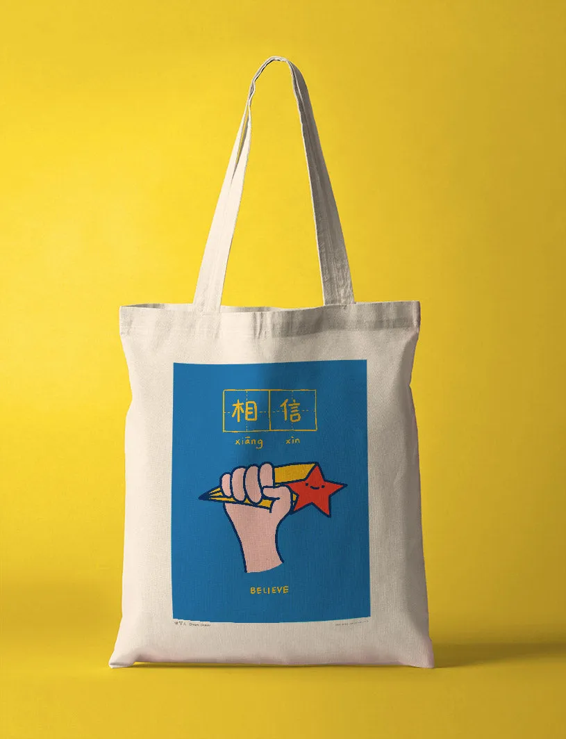 Believe 相信 Totebag