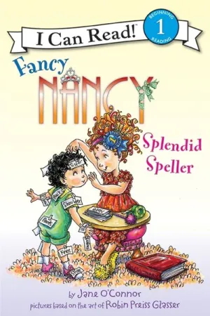 I Can Read Level 1 - Fancy Nancy Splendid Speller